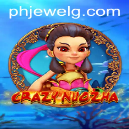 Discover the Exciting World of CrazyNuoZha and PHJEWEL
