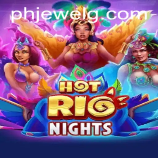 Discover the Thrill of HotRioNights: A Game of Strategy and Luck