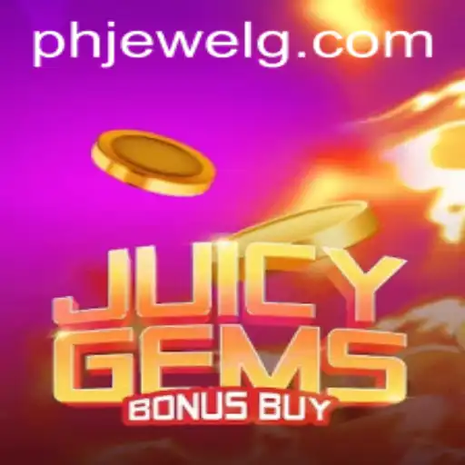 Discover the Fascinating World of JuicyGemsBonusBuy with PHJEWEL