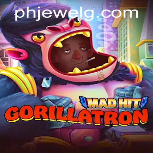 The Exciting World of MadHitGorillatron: Unleash the Power with PHJEWEL